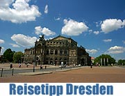 Dresden - der ganz-muenchen.de Reisetipp der Woche (Fotos: Alex Slobodkin)